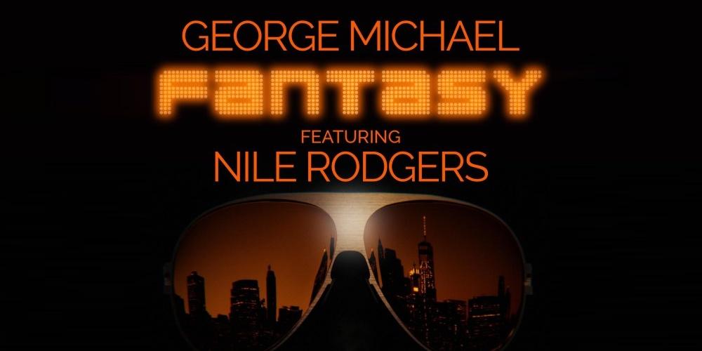 George Michael “Fantasy” feat. Nile Rogers