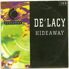 Hideaway, De’lacy