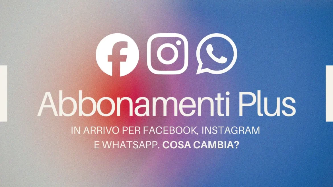 abbonamenti WhatsApp Instagram Facebook